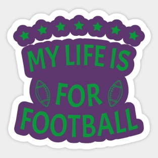 My Life Is For Football Light Version - Green Sticker